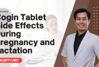 Cogin Tablet Side Effects During Pregnancy and Lactation