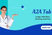 A2A Tab Usage, Side Effect, Warning, and Price