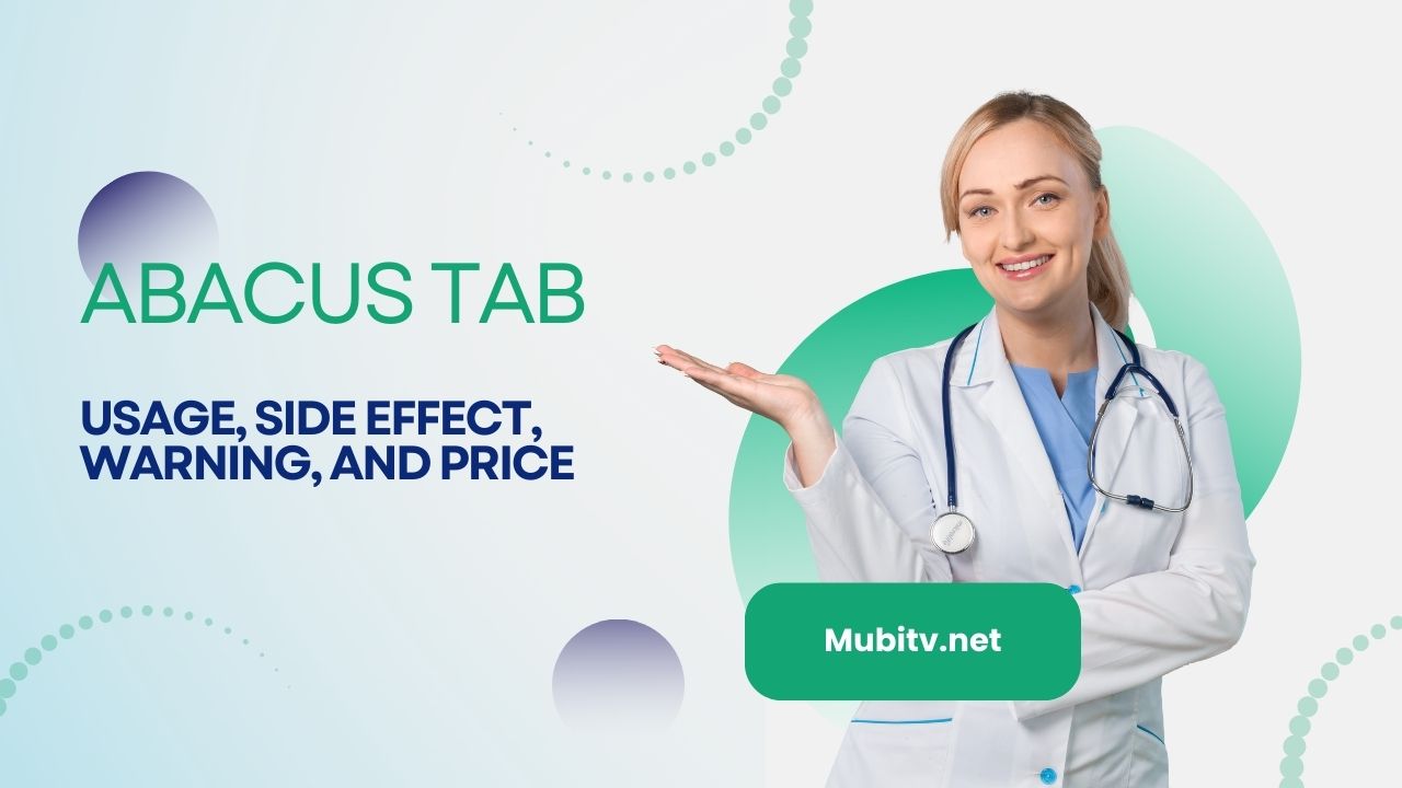 Abacus Tab Usage, Side Effect, Warning, and Price