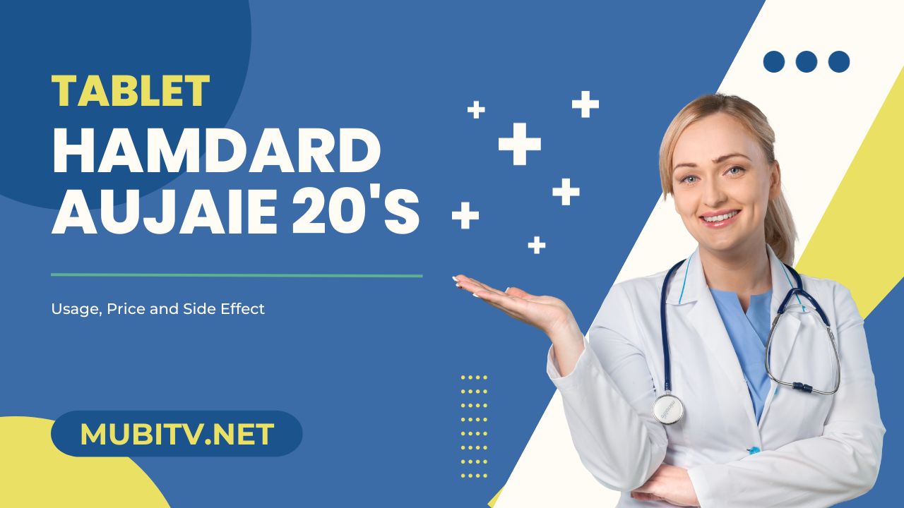 Hamdard Aujaie 20's Tablet Usage, Price and Side Effect