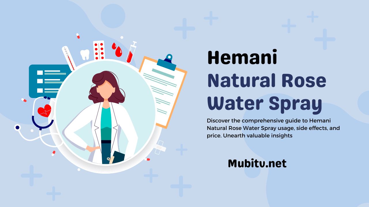 Hemani Natural Rose Water Spray Usage, Side Effect and Price
